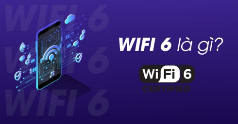 WiFi 6 là gì? Có gì nổi bật? Ưu, nhược điểm? So sánh với WiFi 5
